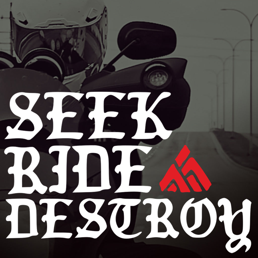Seek Ride Destroy